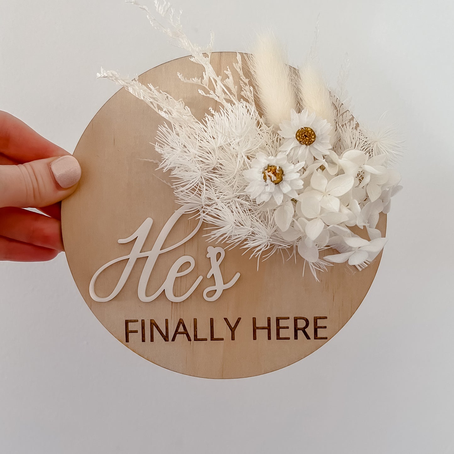 She/He/They're finally here - Birth Announcement Plaque w/ dried flowers
