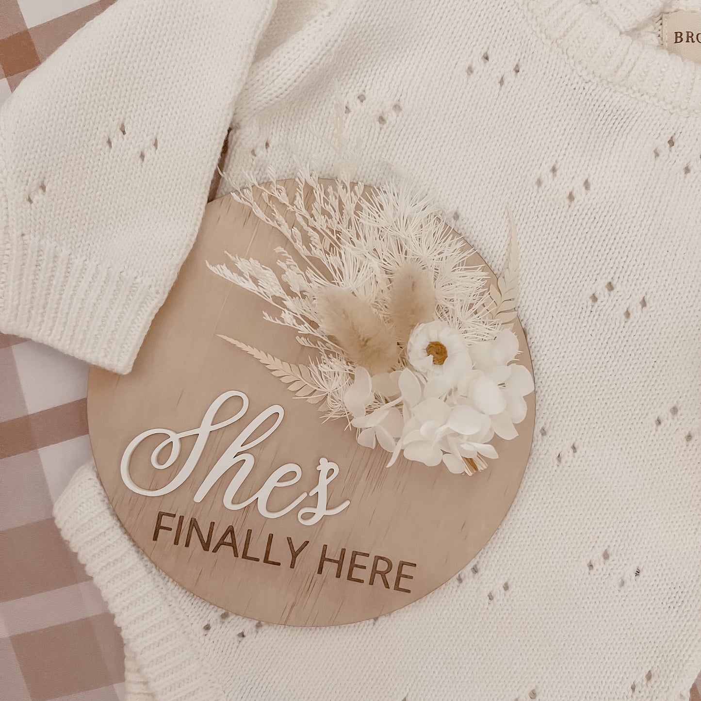 She/He/They're finally here - Birth Announcement Plaque w/ dried flowers