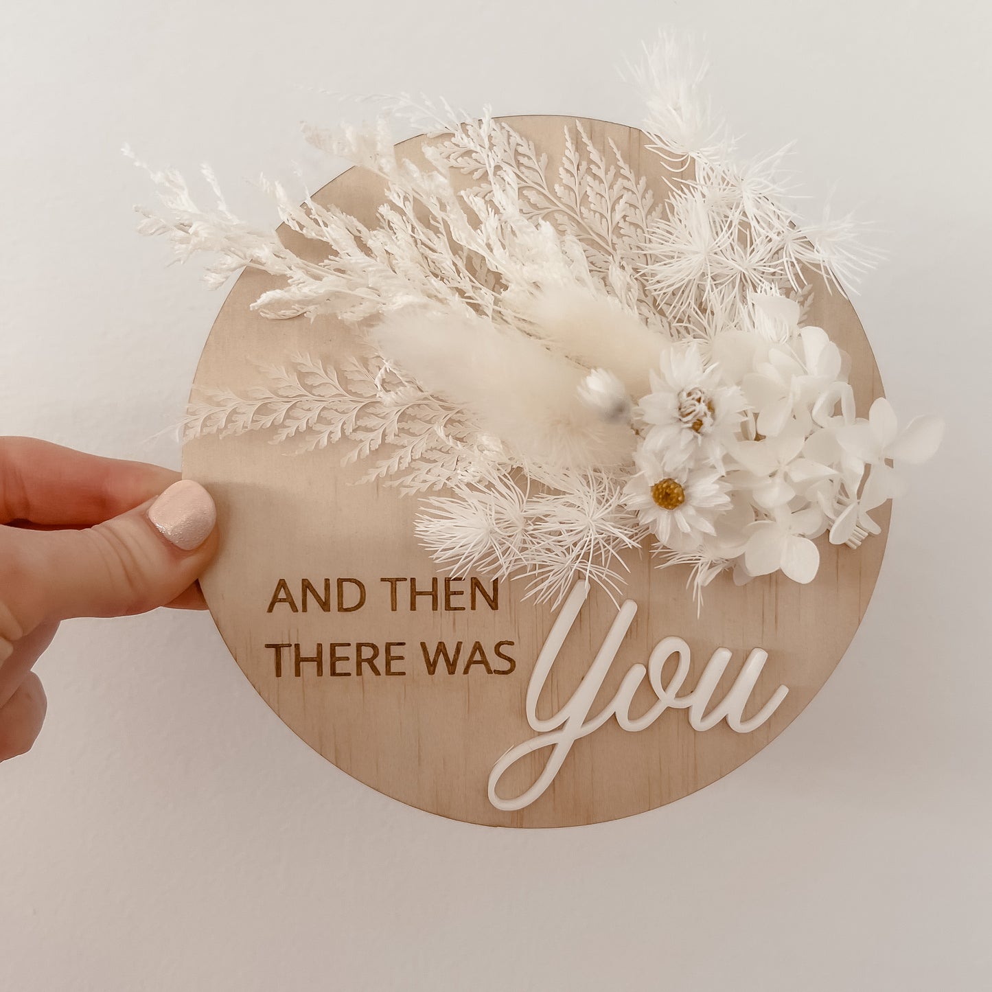 Pregnancy Announcement Plaque w/ dried flowers - Then there was you