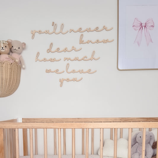 WOODEN WALL SCRIPT | You'll never know dear how much we love you