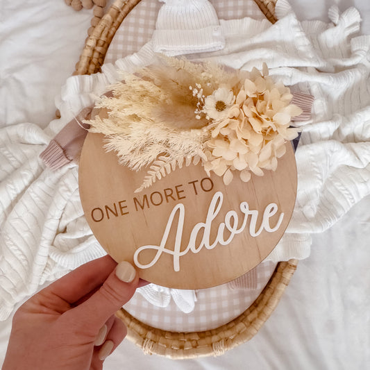 Pregnancy Announcement Plaque w/ dried flowers - One more to adore