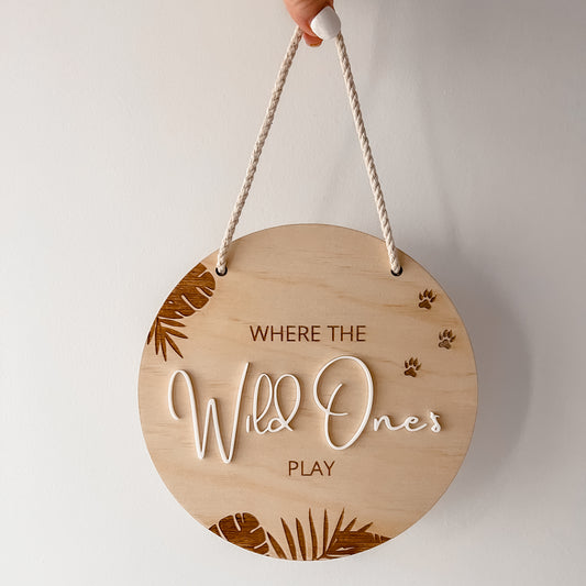 Wooden Hanging Playroom Sign - Wild Ones