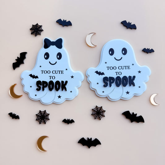 HALLOWEEN GHOST PLAQUE | Too Cute to Spook | Acrylic & UV Print